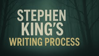 Stephen Kings Writing Process Explained How He Writes Bestselling Horror Stories