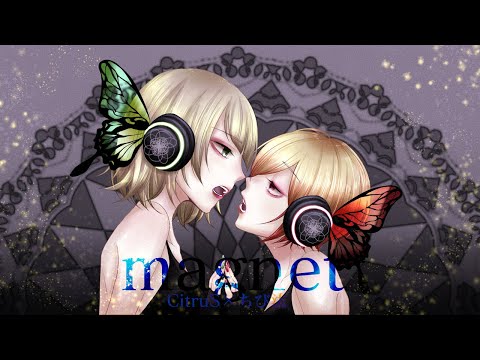 magnet（ ハニダリ / 歌ってみた ）