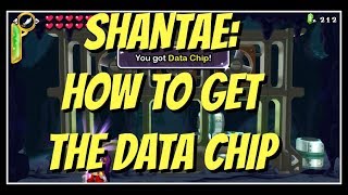 Shantae: 1/2 Genie Hero Playthrough How to Get the Data Chip