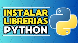 Como INSTALAR LIBRERÍAS EN PYTHON en Windows ✅