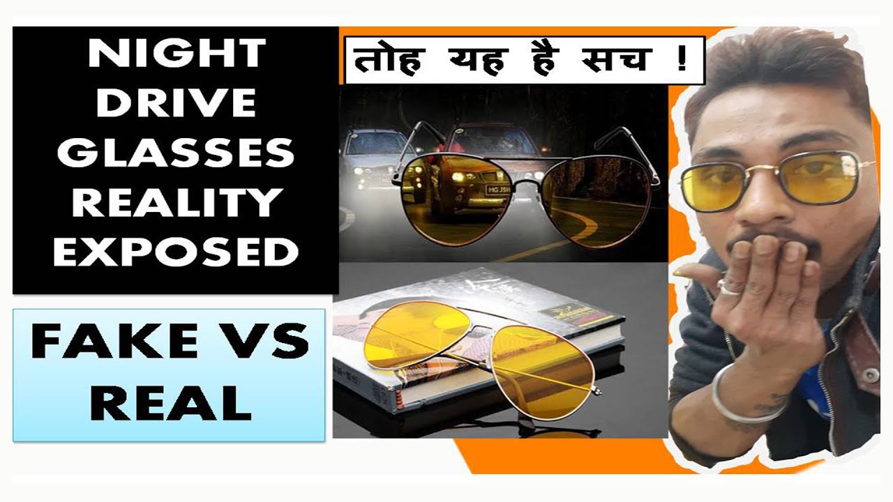 Night drive glasses reality real vs fake night glasses how to get