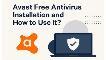 How to Download, Install, and Use Free Antivirus Software | A Step-by-Step Guide