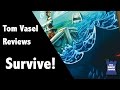 Survive Review - with Tom Vasel
