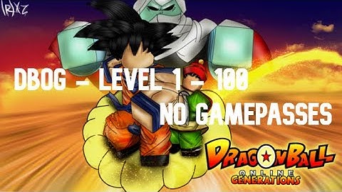[DBOG] - Get Level 1 - 100 In One Day (No gamepasses/exploits)