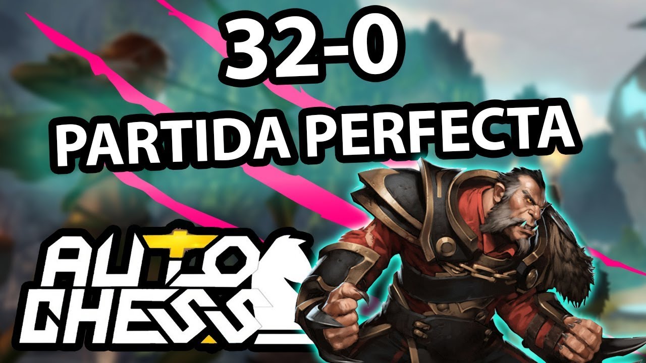 Partida perfecta de Dota Auto Chess (32-0)