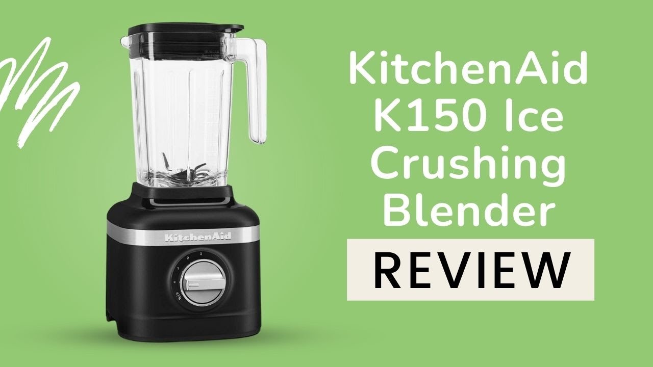 KitchenAid K150 3 Speed Ice Crushing Blender Review YouTube