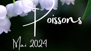 ♓ Poissons ♓ Mai 2024 😊 Un VOYAGE sacré, Une SÉCURITÉ et un AMOUR retrouvés 💍💰🦋💎☺️🎁