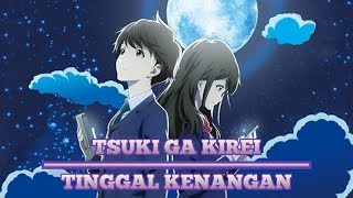 AMV Tsuki Ga Kirei - Tinggal Kenangan cover by Regita (Collab With Lemonレモン)