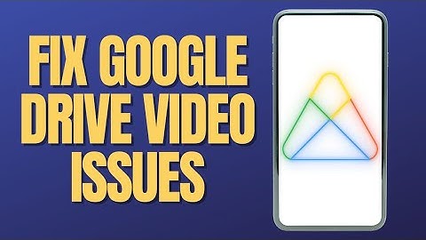 How To Fix Google Drive Video is Still Processing on Smartphone.
