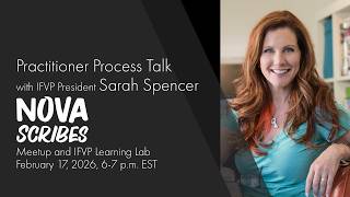 NOVA Scribes: Practitioner Process Talk with Sarah Spencer