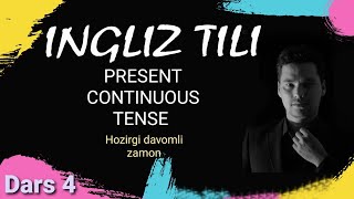 Ingliz tili zamon/Present continuous tense/hozirgi davomli zamon/zamonlar/ingliz tili grammatikasi