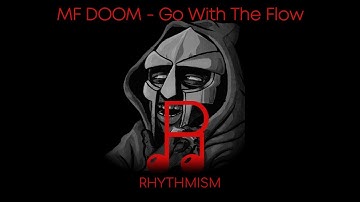 MF DOOM - Go with the Flow Lyrics