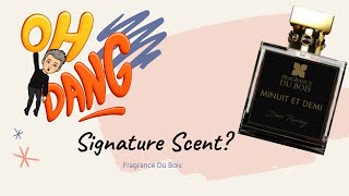 Signature Scent? Fragrance Du Bois Minuit et Demi In Depth Review