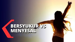 Bagaimana Hidup Tanpa Penyesalan? Ini Tipsnya!