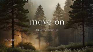 The Best Way to Move On 🌲🍃 Soft Piano for Overthinking at Night screenshot 5