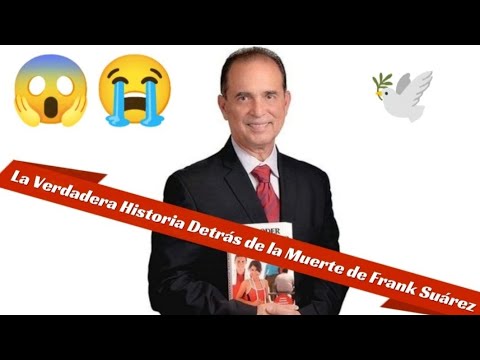 La Verdadera Historia Detrás de la Muerte de Frank Suárez: Un Legado que Impactó al Mundo - YouTube