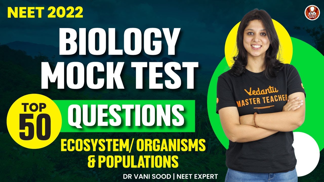 Biology Mock Test For NEET 💥💥Top 50 Questions 🔥🔥 Ecosystem And ...