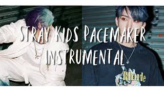 Stray Kids (스트레이 키즈) - PACEMAKER | Instrumental
