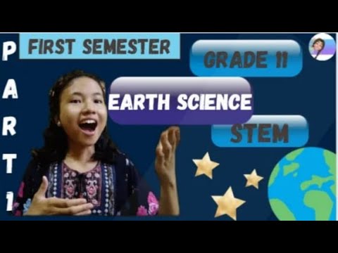 EARTH SCIENCE TOPICS (Part 1)--GRADE 11 STEM (First Semester)