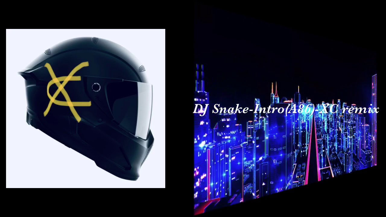 DJ Snake Intro A86 XC Remix