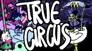 TRUE CIRCUS - DELTARUNE (Jevil Phase 2)