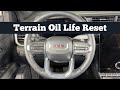 2025 - 2026 GMC TERRAIN | How To Reset Oil Life Back To 100% &amp; Clear Change Engine Oil Soon Light