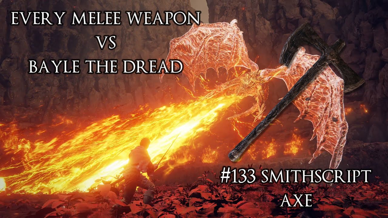 Every Melee Weapon vs Bayle the Dread #133 - Smithscript Axe
