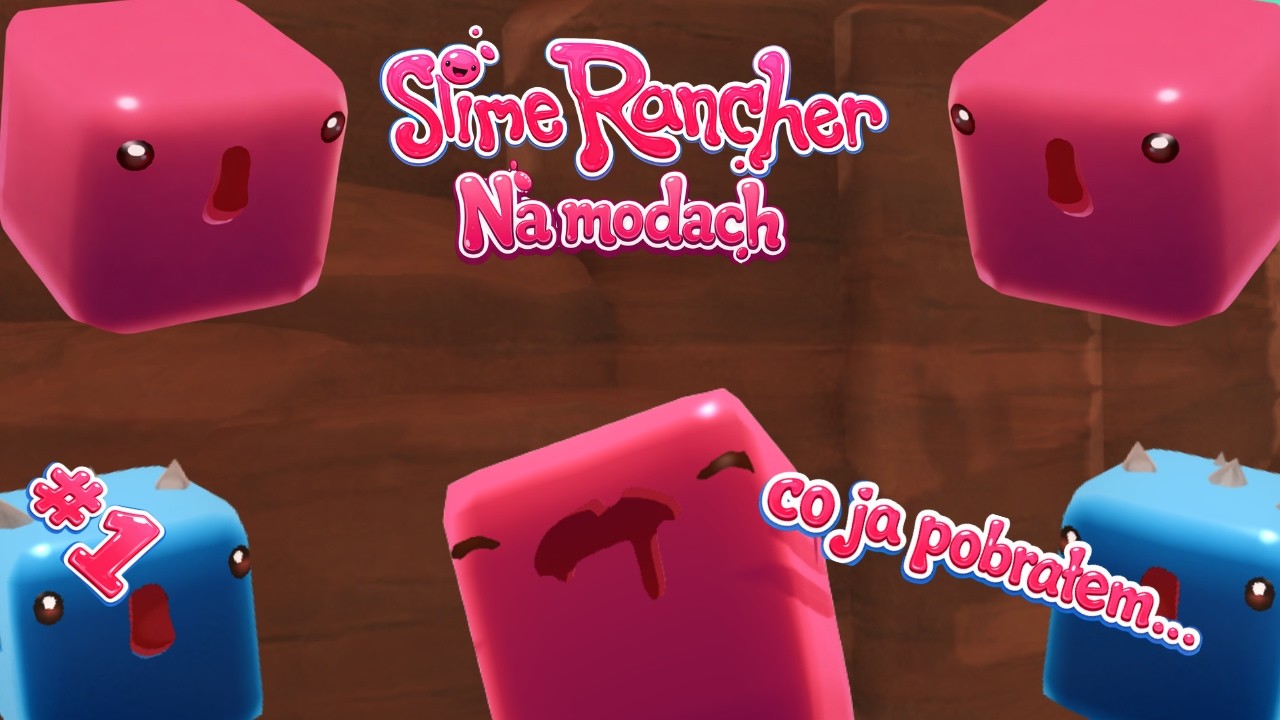 zagralem w SLIME RANCHER na MODACH... #1