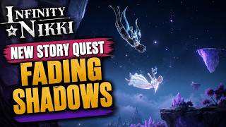 Infinity Nikki - Fading Shadows | Story Quest Walkthrough (No Commentary) | 4K 60FPS