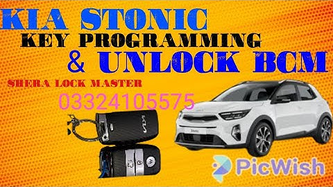 KIA STONIC ALL SMART KEY LOST PROGRAMMING AND UNLOCK BCM#SHERAAUTOKEY#progaming  #03324105575