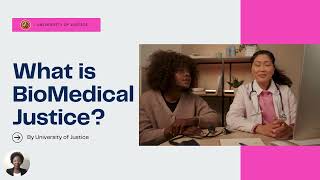 'A Revolution in Healthcare": What is Biomedical Justice?