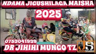 NDAMA JIGUSHILAGA UJUMBE WA MAISHA NIKUPANDA DR JIHIHI MUNGO TZ