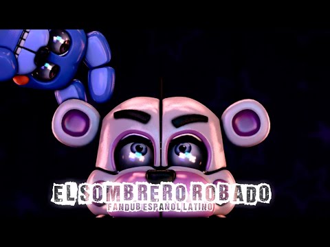 [FNAF] The Stolen Hat | Latin American Spanish Fandub ft. SoyVale |