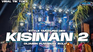 DJ KISINAN 2 STYLE TAK TUNG DESS COCOK BUAT JOGET || JALPA DISCJOKEY