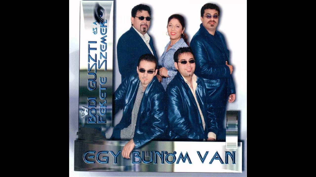 Bódi Guszti és a Fekete szemek - Csak te érted