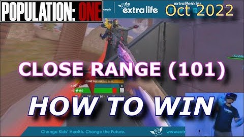 HOW TO CLOSE RANGE (101) - Fundamentals - PinkPWNAGE - Population One
