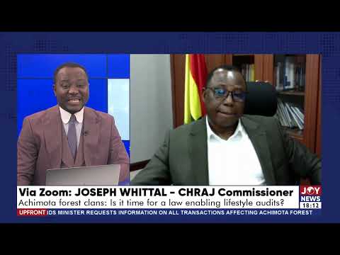 Achimota forest clans: Is it time for a law enabling lifestyle audits? - UPfront (26-5-22)