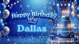 Happy Birthday Dallas Song – Personalized Birthday Wishes