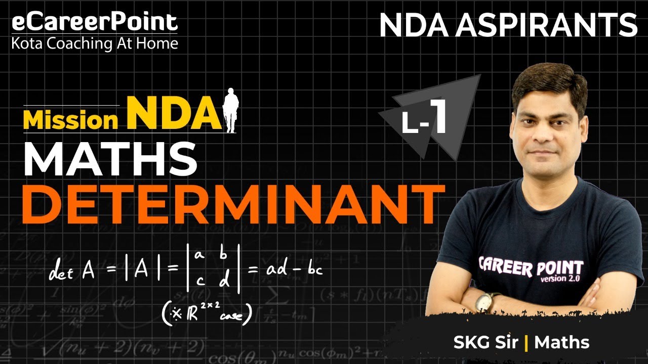 Determinant Lecture - 1 | NDA Aspirants | Maths | SKG Sir | eCareerPoint-JEE