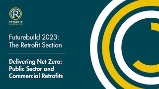 Delivering Net Zero Public Sector and Commercial Retrofits