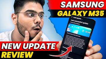 Samsung M35 5G New Update Review | Battery Drain, Heating Issues, Camera, New Security Patch