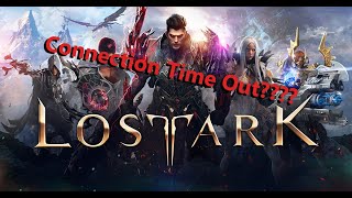 How to fix Lost Ark 'Connection Time Out' Issue
