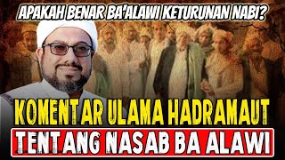 TEGAS KOMENTAR Ulama Hadhramaut Tentang Nasab Keluarga Ba’alawi