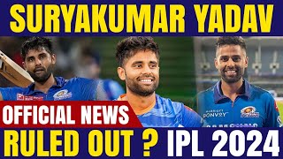 IS SURYA KUMAR YADAV RULED OUT FROM IPL 2024 | SKY | MUMBAI INDIANS | #suryakumaryadav #ipl2024