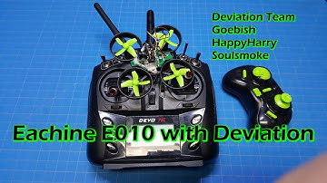Eachine E010 with Deviation