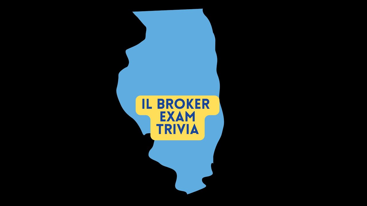 IL Real Estate Broker Exam Trivia Part 2 
