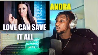 Andra - Love Can Save It All | SINGER REACTION