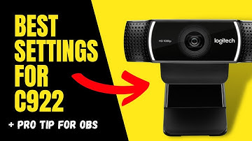 BEST Streaming Settings for Logitech C922 for 2022!