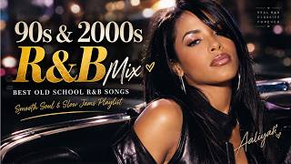 90s & 2000s R&B Mix ❤️ Best Old School R&B Songs | Smooth Soul & Slow Jams Playlist