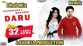 Daru Song Dhol Mix Miss Pooja Ft Lahoria Production Old Punjabi song Remix